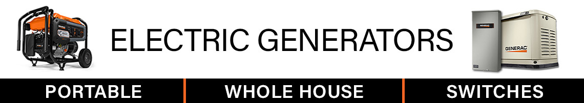 Portable Generators, Whole House Standby Generators and Generator Transfer Switches